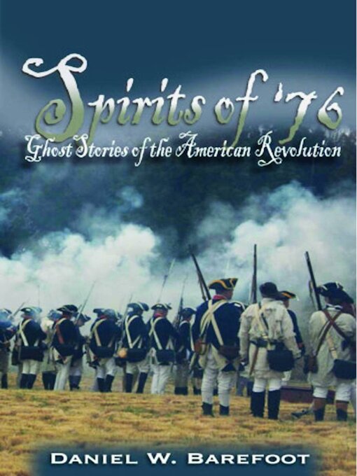 Title details for Spirits of '76 by Daniel W. Barefoot - Available